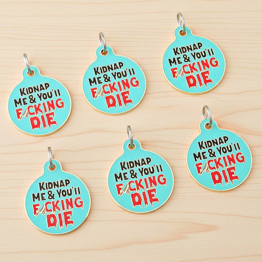 Kidnap Me & Die Collar Tag