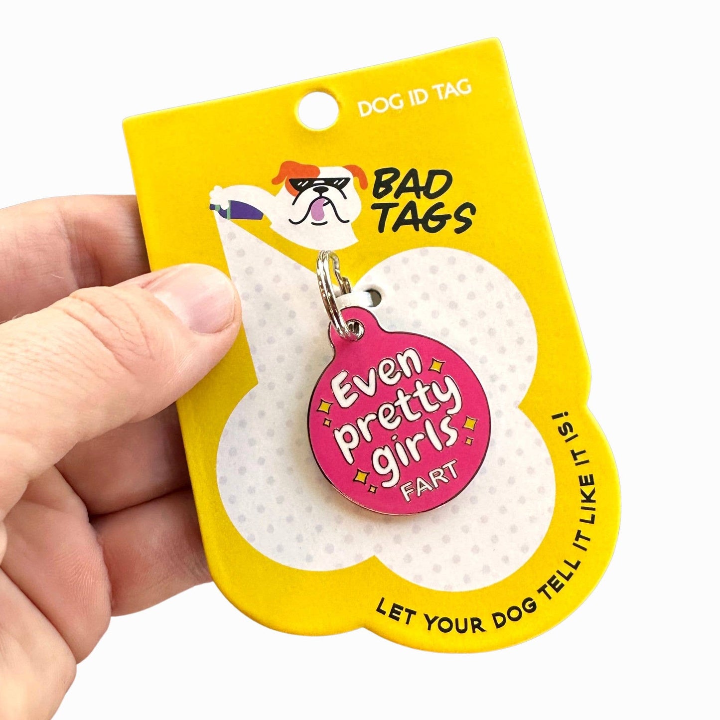 Even Pretty Girls Fart Collar Tag