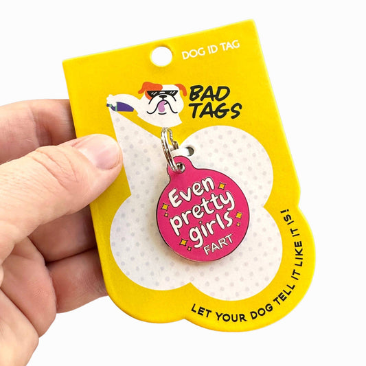 Even Pretty Girls Fart Collar Tag